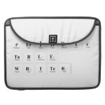 Periodic
 Table
 Writer  MacBook Pro Sleeves