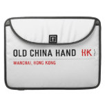 OLD CHINA HAND   MacBook Pro Sleeves