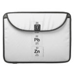 Fe
 Pb
 Zn  MacBook Pro Sleeves