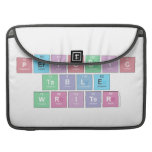 Periodic
 Table
 Writer  MacBook Pro Sleeves