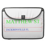 Matthew st  MacBook Pro Sleeves