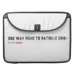 one way road to ratsille crib   MacBook Pro Sleeves