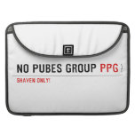 No pubes group  MacBook Pro Sleeves
