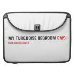 My Turquoise Bedroom  MacBook Pro Sleeves