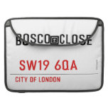 BOSCO  CLOSE    MacBook Pro Sleeves