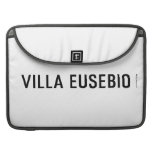 Villa EUSEBIO  MacBook Pro Sleeves