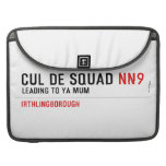 Cul De Squad  MacBook Pro Sleeves