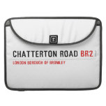 Chatterton Road  MacBook Pro Sleeves