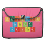 Periodic
 Table
 Writer  MacBook Pro Sleeves