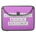 Periodic
 Table
 Writer  MacBook Pro Sleeves