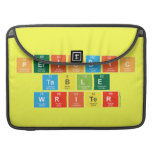 Periodic
 Table
 Writer  MacBook Pro Sleeves