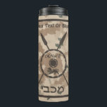 Maccabee Shield And Spears Desert Thermal Tumbler<br><div class="desc">A military brown "subdued" style depiction of a Maccabee's shield and two spears on a desert camo background. The shield is adorned by a lion and text reading "Yisrael" (Israel) in the Paleo-Hebrew alphabet. Modern Hebrew text reading "Maccabee" also appears. Add your own additional text. The Maccabees were Jewish rebels...</div>