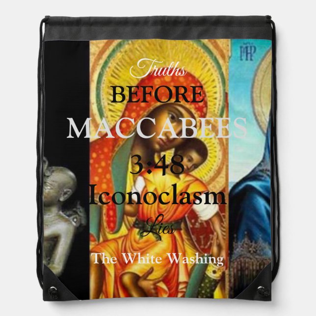 Maccabees 3:49 Iconoclasm Drawstring Backpack (Front)