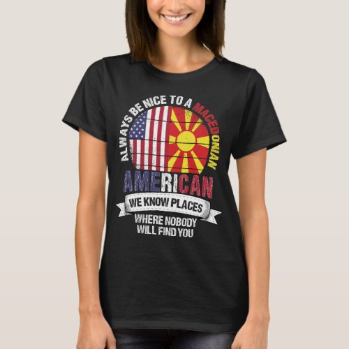 Macedonian American know Places Macedonia Flag T_Shirt