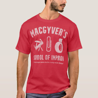 MacGyvers School Of Improv T-Shirt