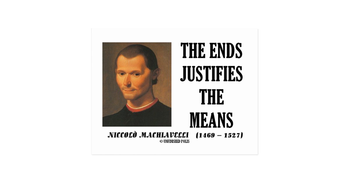 My End It Justifies My Means