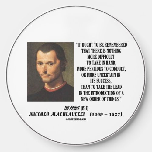 Machiavelli Lead Introduction New Order Of Things Wireless Charger