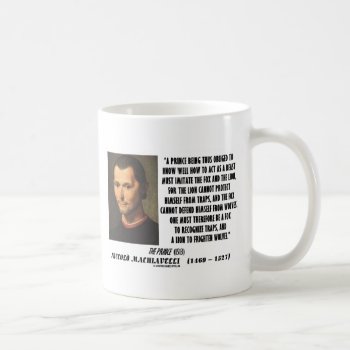 Machiavelli Prince Imitate Fox And The Lion Quote Coffee Mug by unfinishedpolis at Zazzle