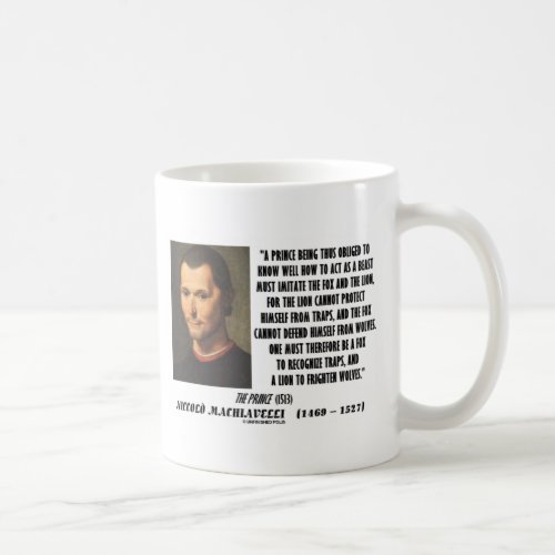 Machiavelli Prince Imitate Fox and the Lion Quote Coffee Mug