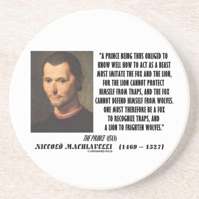 Machiavelli Prince Imitate Fox Lion Advice Quote Beverage Coaster