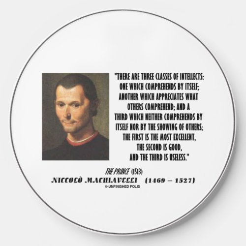 Machiavelli Three Classes Of Intellects Quote Wireless Charger