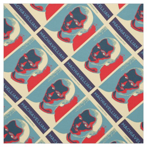 Machiavellian (Obama-style Machiavelli Poster) Fabric