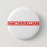 Machiavellian Stamp Button