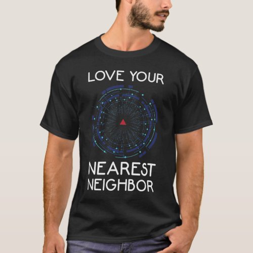 Machine Learning Nearest Neighbor Algorithm AI T_Shirt