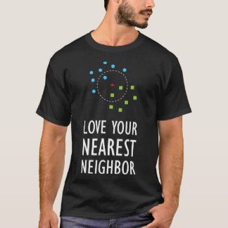 Machine Learning Nearest Neighbor Algorithm AI T-Shirt