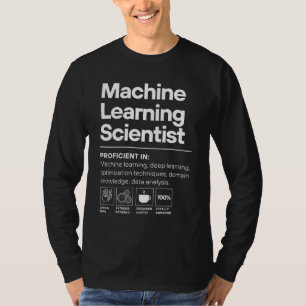 Machine Learning Scientist Proficiencies T-Shirt