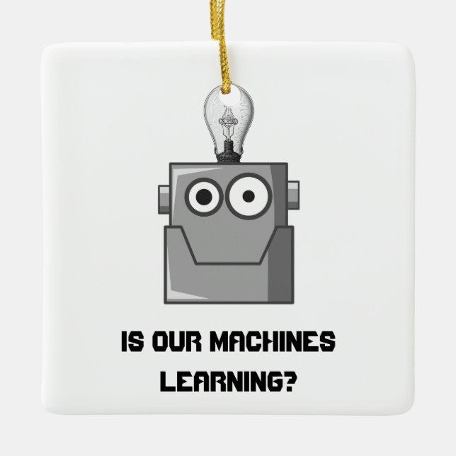 Machine Learning Technology Humor Ceramic Ornament (Front)
