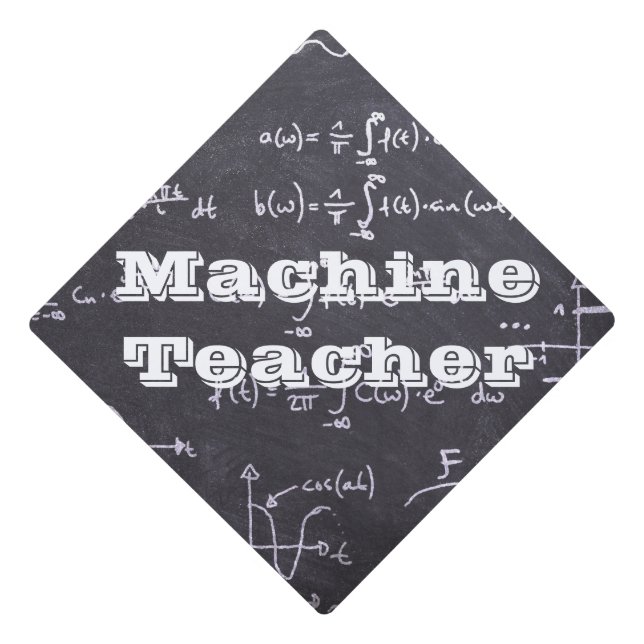 Machine Teacher Graduation Cap Topper (Front)