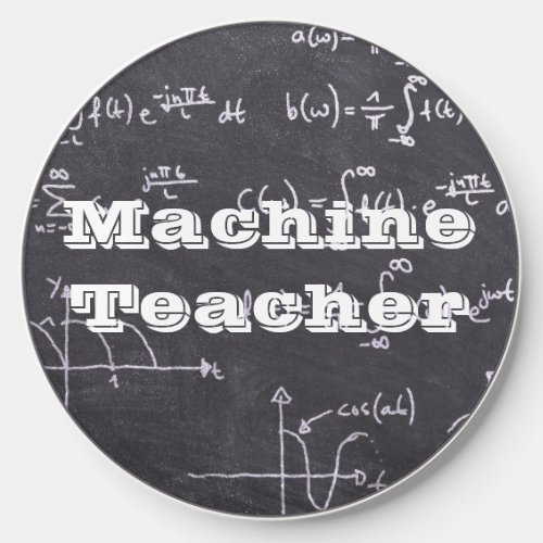 Machine Teacher Wireless Charger