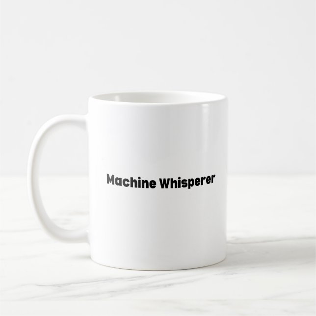 Machine Whisperer Mug – Funny AI Engineer Gift for (Left)