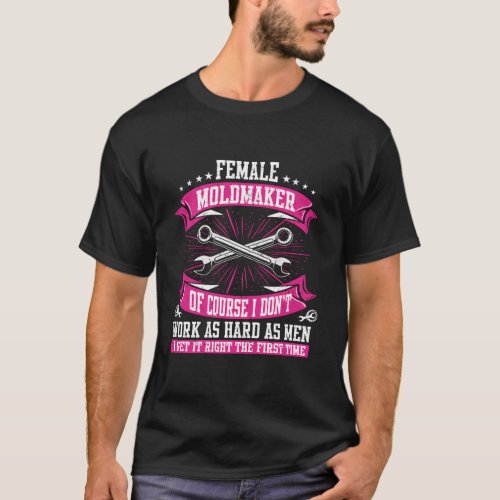 Machining Cnc Female Moldmaker Machinist T_Shirt