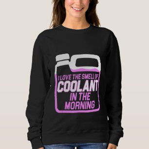 Machinist Coolant Machine Operator Machining Sweatshirt