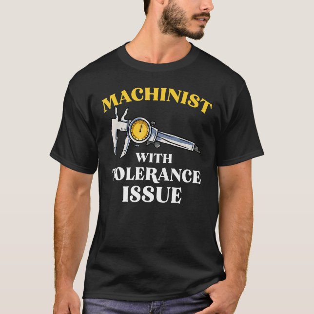 Machinist Craft Machine Machine Operator Tool Plan T-Shirt (Front)