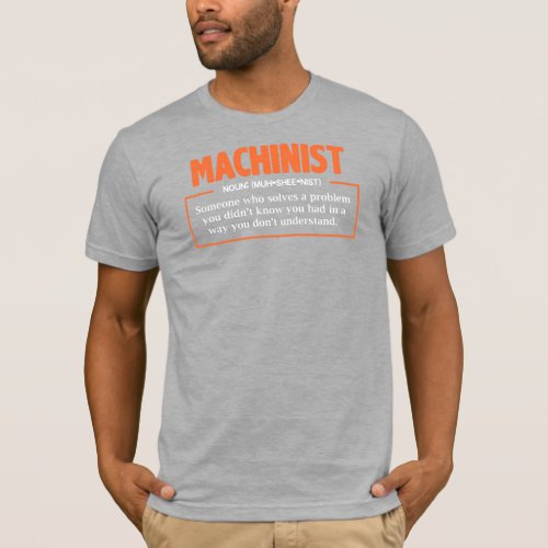 Machinist Definition Orange White Typography T_Shirt