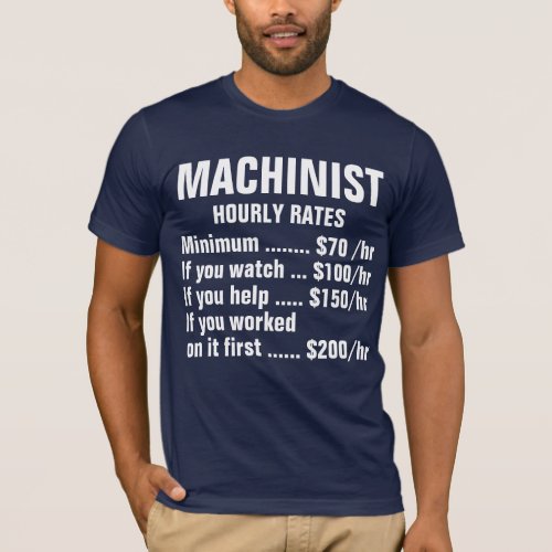 Machinist Hourly Rate Shirt