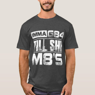 Machinist Imma G84 ill She M8s  Birthday Gift T-Shirt