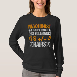 Machinist Joke Tolerance Cnc Mill Tool Box Fly Cut T-Shirt