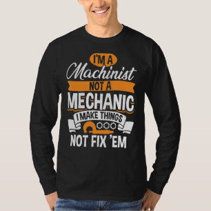 Machinist Mate And Engineer Humor   Cnc Machinist T-Shirt