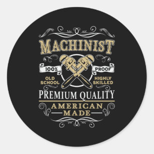 Machinist Mechanic CNC Machinist Machine Gift Idea Classic Round Sticker