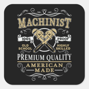 Machinist Mechanic CNC Machinist Machine Gift Idea Square Sticker