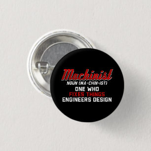 Machinist Noun Machinist Meaning engineer Gifts Button