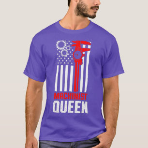 Machinist Queen Machine Operator Machining T-Shirt