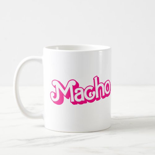 Macho Coffee Mug