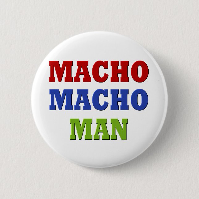 MACHO MAN BUTTON (Front)