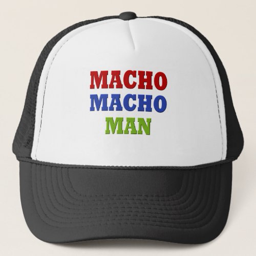 MACHO MAN TRUCKER HAT