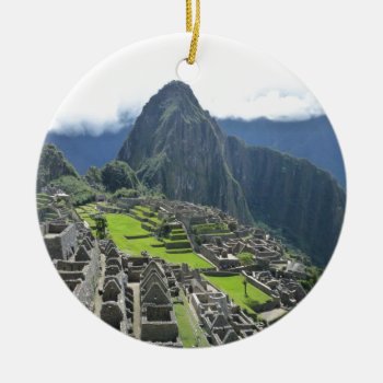 Machu Picchu Ceramic Ornament by PhotosfromFlorida at Zazzle